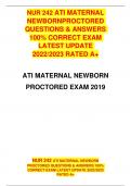 NEWBORNPROCTORED QUESTIONS & ANSWERS 100% CORRECT EXAM LATEST UPDATE 2022/2023 RATED A+ NUR 242 ATI MATERNAL NEWBORN PROCTORED QUESTIONS & ANSWERS 100% CORRECT EXAM LATEST UPDATE 2022/2023 RATED A+