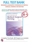 Test Bank for Brunner and Suddarths Textbook of Medical Surgical Nursing 14th Edition | 9781496355140 | All Chapters with Answers and Rationals