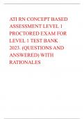 ATI RN CONCEPT BASED  ASSESSMENT LEVEL 1  PROCTORED EXAM FOR  LEVEL 1 TEST BANK  2023. (QUESTIONS AND  ANSWERED) WITH ATI RN CONCEPT BASED  ASSESSMENT LEVEL 1  PROCTORED EXAM FOR  LEVEL 1 TEST BANK  2023. (QUESTIONS AND  ANSWERED) WITH 