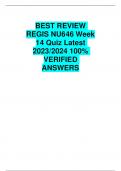 BEST REVIEW  REGIS NU646 Week 14 Quiz Latest 2023/2024 100%  VERIFIED  ANSWERS