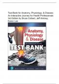 Test Bank For Anatomy, Physiology, & Disease: An Interactive Journey for Health Professionals 3rd Edition by Bruce Colbert (Author), Jeff Ankney (Author)