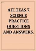 ATI TEAS 7 SCIENCE PRACTICE QUESTIONS AND ANSWERS PRACTICE QUESTIONS AND ANSWERS.