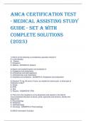 AMCA CERTIFICATION TEST - MEDICAL ASSISTING STUDY GUIDE - SET A with Complete Solutions &lpar;2023&rpar;