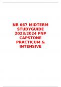 NR 667 MIDTERM STUDYGUIDE 2023/2024 FNP CAPSTONE PRACTICUM & INTENSIVE 