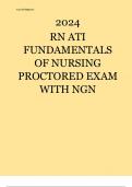  2024 RN ATI FUNDAMENTALS OF NURSING PROCTORED EXAM WITH NGN