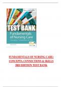 FUNDAMENTALS OF NURSING CARE: CONCEPTS, CONNECTIONS & SKILLS 3RD EDITION TEST BANK