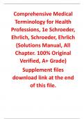Solutions Manual for Comprehensive Medical Terminology for Health Professions 1st Edition by Schroeder, Ehrlich, Schroeder, Ehrlich (All Chapters, 100% original verified, A+ Grade)