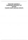 PEDIATRIC NURSING A CASE- BASED APPROACH 1ST EDITION  TAGHER KNAPP 2023/2024 UPDATE