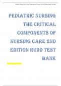 Pediatric Nursing The Critical Components of Nursing Care 2nd Edition Rudd Test Bank  Latest Questions And Answers