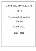 NURS 6052 FINAL EXAM PREP (Essentials of Evidence Based Practice) ANSWERED 20232024.