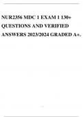 NUR2356 MDC 1 EXAM 1 130&plus; QUESTIONS AND VERIFIED ANSWERS 2023&sol;2024 GRADED A&plus;&period;