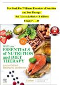 TEST BANK For Williams' Essentials of Nutrition and Diet Therapy, 13th Edition Schlenker & Gilbert, Verified Chapters 1 - 25, Complete Newest Version