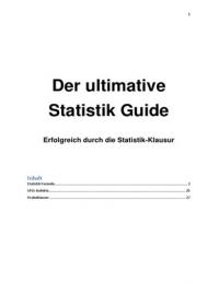 Der ultimative Statistik Guide - Erfolgreich durch die Statistik-Klausur