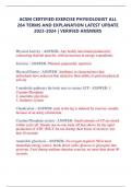 ACSM CERTIFIED EXERCISE PHYSIOLOGIST ALL 284 TERMS AND EXPLANATION LATEST UPDATE 2023-2024 &vert; VERIFIED ANSWERS Physical Activity - ANSWER- Any bodily movement produced by contracting skeletal muscles&comma; with an increase in energy expenditure&period; Exercise - ANSW