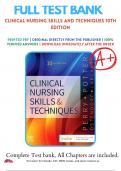Test Bank For Clinical Nursing Skills and Techniques 10th Edition by Anne Griffin Perry  Patricia A. Potter | 9780323708630 | 2022-2023 | Chapter 1-43  | All Chapters with Answers and Rationals