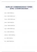 NURS 407 COMBINING/ROOT TERMS  (EVAL 1) EXAM 2023/2024