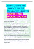 CLG 0010 Exam 100- CORRECT SPRING  2023 LATEST UPDATES QUESTION AND ANSWERS A GRADE.