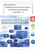 Modern Database Management, 13th Edition TEST BANK By Jeff Hoffer, Ramesh Venkataraman, Heikki Topi, All Chapters 1 - 14, Complete Newest Version