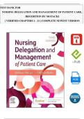 TEST BANK For Nursing Delegation and Management of Patient Care, 3rd Edition by Motacki, All Chapters 1 - 21, Complete Newest Version