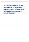 ATI FUNDAMENTALS REMEDIATION ACTUAL EXAM QUESTIONS AND CORRECT DETAILED ANSWERS WITH RATIONALES VERIFIED ANSWERS ALREADY GRADED A&plus;