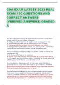 CDA EXAM LATEST 2023 REAL  EXAM 150 QUESTIONS AND  CORRECT ANSWERS  (VERIFIED ANSWERS) GRADED  A