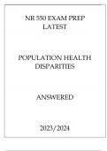NR 550 EXAM PREP LATEST POPULATION HEALTH DISPARITIES ANSWERED 20232024