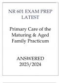 NR 601 EXAM PREP LATEST PRIMARY CARE OF THE MATURING & AGED FAMILY PRACTICUM ANSWERED 2023