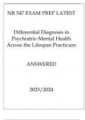 NR 547 EXAM PREP LATEST DIFFERENTIAL DIAGNOSIS IN PSYCHIATRIC MENTAL HEALTH ACROSS THE LIFESPAN PRACTICUM ANSWERED 2023