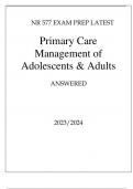 NR 577 EXAM PREP LATEST PRIMARY CARE  MANAGEMENT OF ADOLESCENTS & ADULTS ANSWERED 2024