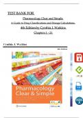 TEST BANK For Pharmacology Clear and Simple&colon; A Guide to Drug Classifications and Dosage Calculations&comma; 4th Edition by Cynthia J&period; Watkins&comma; All Chapters 1 - 21&comma; Complete Newest Version