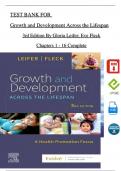 TEST BANK For Growth and Development Across the Lifespan, 3rd Edition By Gloria Leifer; Eve Fleck, All Chapters 1 - 16, Complete Newest Version