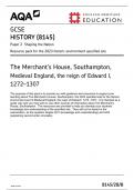 AQA GCSE HISTORY PAPER 2 ( 8145/2B/B: The Merchant’s House, Southampton, Medieval England, the reign of Edward I, 1272–1307)