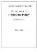 NR 552 EXAM PREP LATSEST ECONOMICS OF HEALTHCARE POLICY ANSWERED 2023.