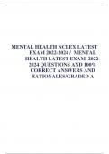 MENTAL HEALTH NCLEX LATEST EXAM 2022-2024 &sol; MENTAL HEALTH LATEST EXAM 2022- 2024 QUESTIONS AND 100&percnt; CORRECT ANSWERS AND RATIONALES&sol;GRADED A
