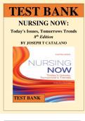 TEST BANK FOR NURSING NOW- TODAY'S ISSUES, TOMORROWS TRENDS BY JOSEPH T CATALANO
