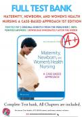 Test Bank For Maternity Newborn and Womens Health Nursing A Case Based Approach 1st Edition O’Meara | 9781496368218 | All Chapters with Answers and Rationals