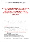 ATI RN MEDICAL-SURGICAL PROCTORED EXAM LATEST 2023-2024 FORM C QUESTIONS AND ANSWERS WITH RATIONALES GUARANTEED A+ SCORE UPDATED