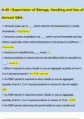 A-49 &sol; Supervision of Storage&comma; Handling and Use of Aerosol Questions and Answers &lpar;2023&sol;2024&rpar; &lpar;Verified Answers&rpar;