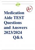 Medication Aide TEST Questions and Answers 2023/2024 (Verified Answers)