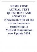 NBME CBSE ACTUAL TEST QUESTIONS AND ANSWERS  (Quiz bank with all the correct answers) (usmle step 1)  Medical examination new Update 2024