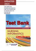 Test Bank For Nursing Informatics and the Foundation of Knowledge 4th Edition By Dee McGonigle, Kathleen Garver Mastrian Chapter 1-26 | Complete Guide A+