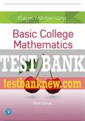 Test Bank For Basic College Mathematics 6th Edition All Chapters - 9780134844947