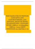          TEST BANK FOR NUTRITION: CONCEPTS AND CONTROVERSIES, 5TH EDITION, FRANCES SIZER, ELLIEWHITNEY, LEONARD PICHÉ, ISBN 10: 0176892869, ISBN 13: /2024 (BEST FINDINGS) ALL CHAPTER (1-15)