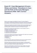 Exam #1: Case Management (Covers Slides and Article: Transitions in Care and the Role of the Case Manager) Questioons With 100% Correct Answers.