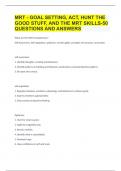 MRT - GOAL SETTING, ACT, HUNT THE GOOD STUFF, AND THE MRT SKILLS-50 QUESTIONS AND ANSWERS