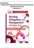 TEST BANK For Nursing Delegation and Management of Patient Care, 3rd Edition by Motacki, Complete Chapters 1 - 21, Newest Version (100% Verified by Experts)