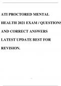 ATI PROCTORED MENTAL HEALTH 2021 EXAM / QUESTIONS AND CORRECT ANSWERS LATEST UPDATE BEST FOR REVISION.
