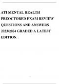 ATI MENTAL HEALTH PREOCTORED EXAM REVIEW QUESTIONS AND ANSWERS 2023/2024 GRADED A LATEST EDITION.