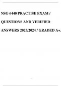 NSG 6440 PRACTISE EXAM / QUESTIONS AND VERIFIED ANSWERS 2023/2024 / GRADED A+.