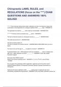 Chiropractic LAWS&comma; RULES&comma; and REGULATIONS &lpar;focus on the &ast;&ast;&ast;&ast;&rpar; EXAM QUESTIONS AND ANSWERS 100&percnt; SOLVED
